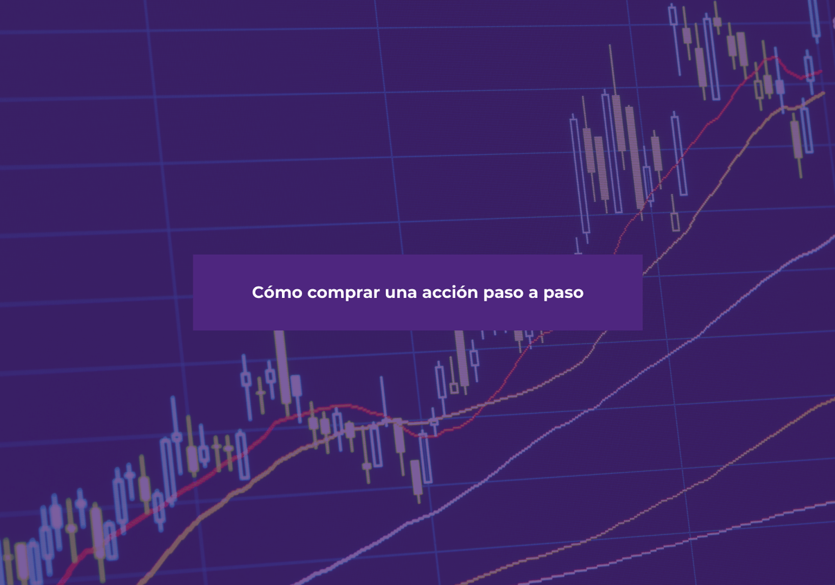 Paso a paso para comprar una acción
